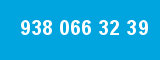 938 066 32 39